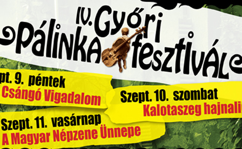 A hagyományokat, a pálinkát és a népzenét ünneplik Győrött